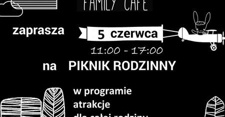 Piknik Rodzinny w Family Cafe