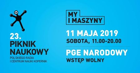 23. Piknik Naukowy "My i Maszyny"