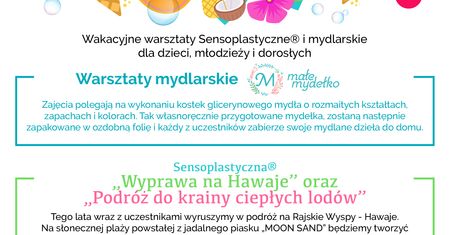 Wakacyjne warsztaty mydlarskie "Małe mydełko"