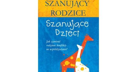 Szanujący rodzice, szanujące dzieci
