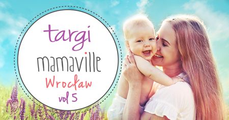 Mamaville - Targi Wrocław