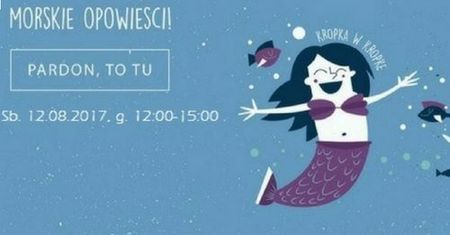 Morskie Opowieści - warsztaty dla dzieci