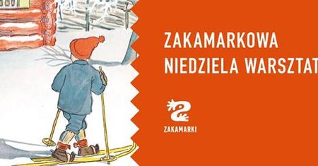 Zakamarkowa Niedziela Warsztatowa