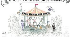 "W poszukiwaniu straconego namiotu" w Teatrze Lalka