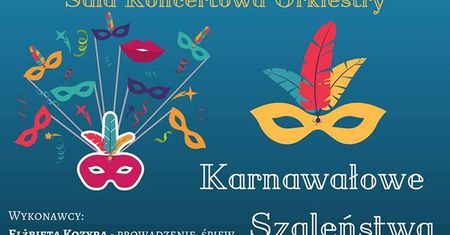 Poranek Muzyczny - Karnawałowe Szaleństwa