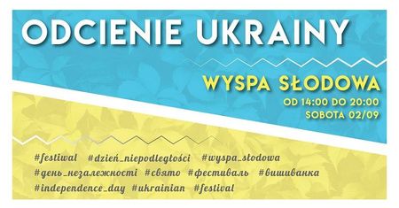 Festiwal Odcienie Ukrainy - Dzień Niepodległości Ukrainy