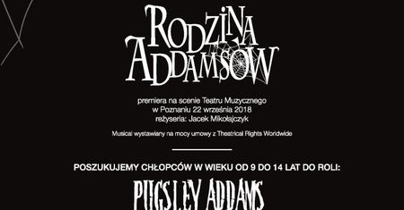 Casting dla chłopców do musicalu Rodzina Addamsów