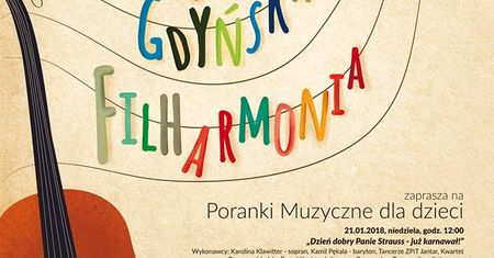 Mała Gdyńska Filharmonia - Dzień dobry Panie Strauss już karnawał