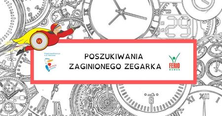 Poszukiwania zaginionego zegarka - gra miejska i warsztaty