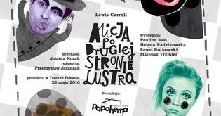 Teatr Polonia: "Alicja po Drugiej Stronie Lustra"