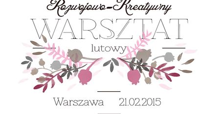 Rozwojowo-Kreatywny Warsztat Lutowy