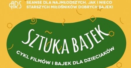 Lutowa Sztuka Bajek w kinie ARS