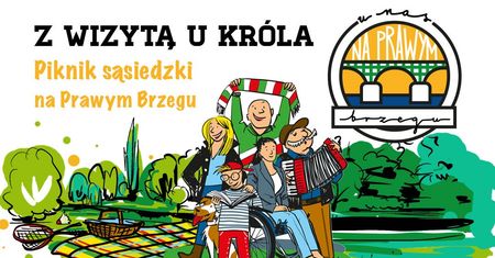 Z wizytą u Króla na prawym brzegu. Piknik sąsiedzki na Pradze