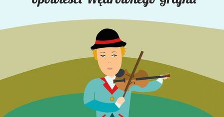 Inna bajka - Opowieści Wędrownego Grajka