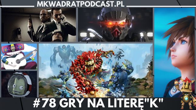 MKwadrat #78 – Gry na literę “K”