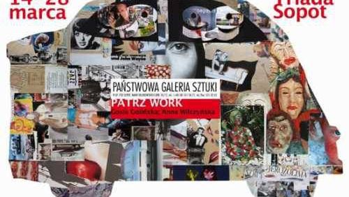 Wystawa "Patrz-work". Gosia Golińska, Anna Wilczyńska