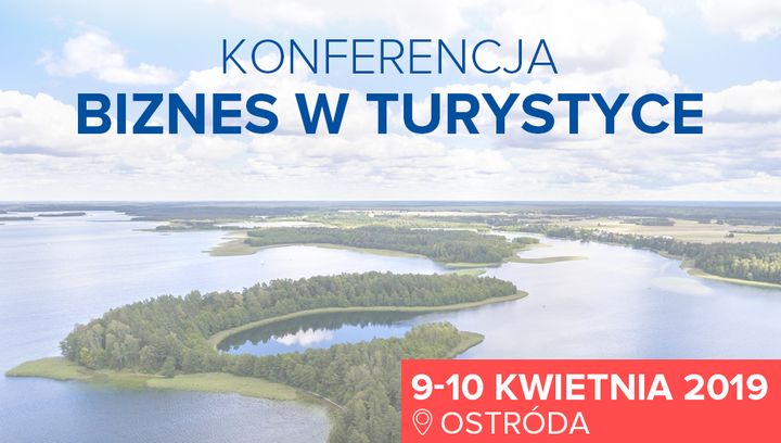 Biznes w turystyce - konferencja Nocowanie.pl w Ostródzie