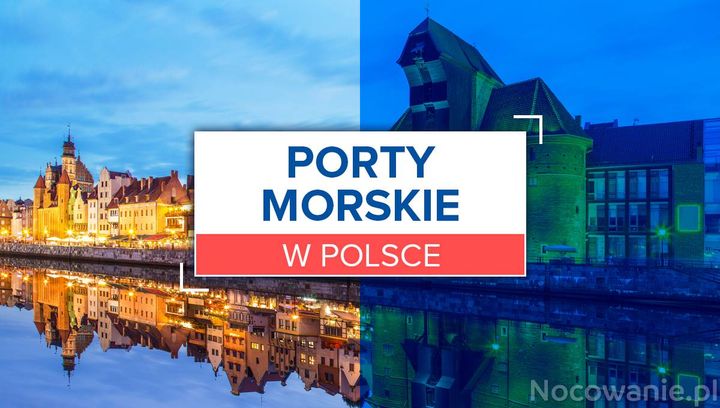 Najpopularniejsze porty morskie w Polsce