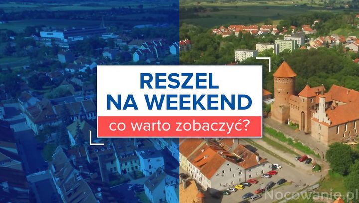 Reszel na weekend - co warto zobaczyć?