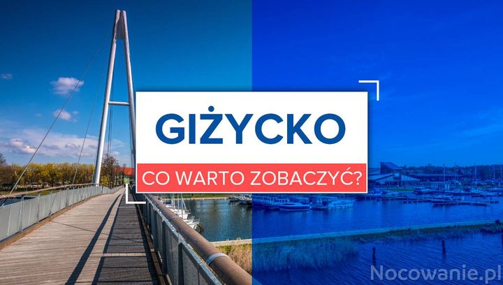 Weekend w Giżycku. Co warto zobaczyć?