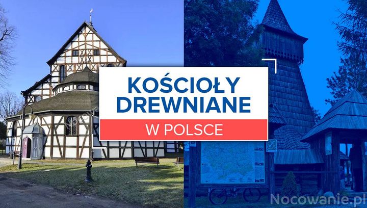 Najpiękniejsze kościoły drewniane w Polsce