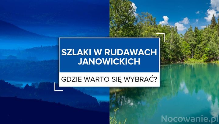 Nieodkryte szlaki w Rudawach Janowickich. Gdzie warto się wybrać?