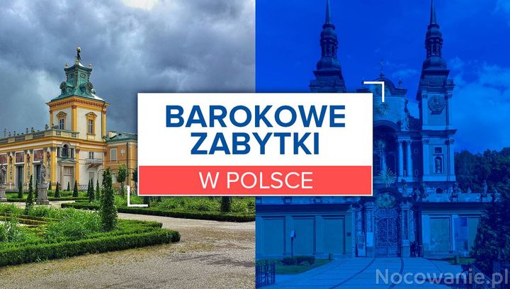 Najpiękniejsze barokowe zabytki w Polsce