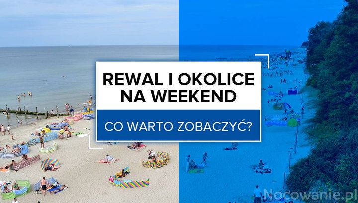 Rewal i okolice na weekend - co warto zobaczyć?