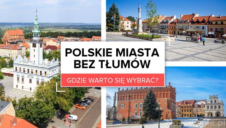 Polskie miasta bez tłumów. Gdzie warto się wybrać?