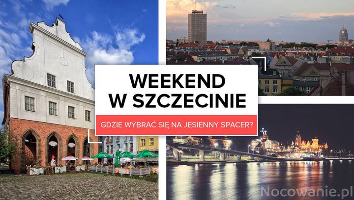 Weekend w Szczecinie. Gdzie wybrać się na jesienny spacer?