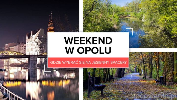 Weekend w Opolu. Gdzie warto wybrać się na jesienny spacer?