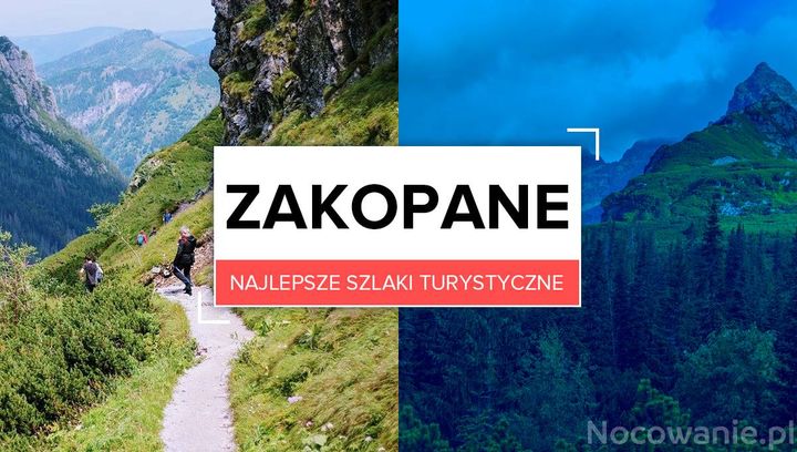 Najlepsze Szlaki Turystyczne W Zakopanem