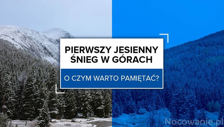 Pierwszy jesienny śnieg w górach. O czym warto pamiętać?