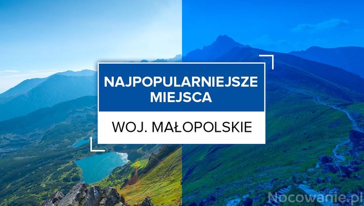 Najpopularniejsze miejsca w województwie małopolskim