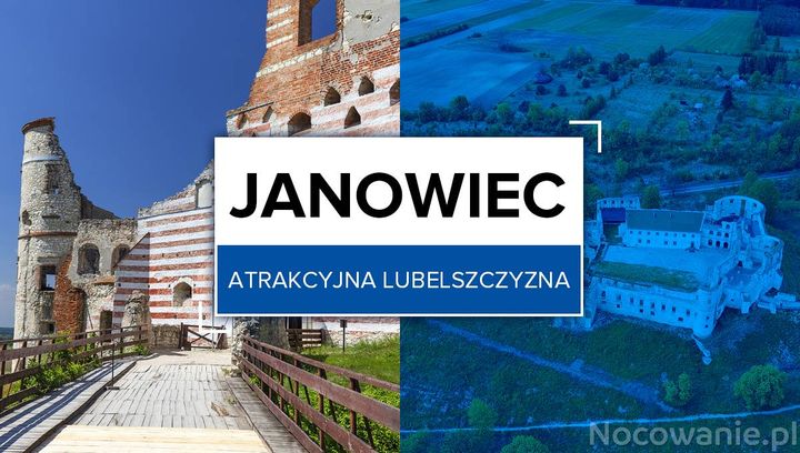  Atrakcyjna Lubelszczyzna: Janowiec