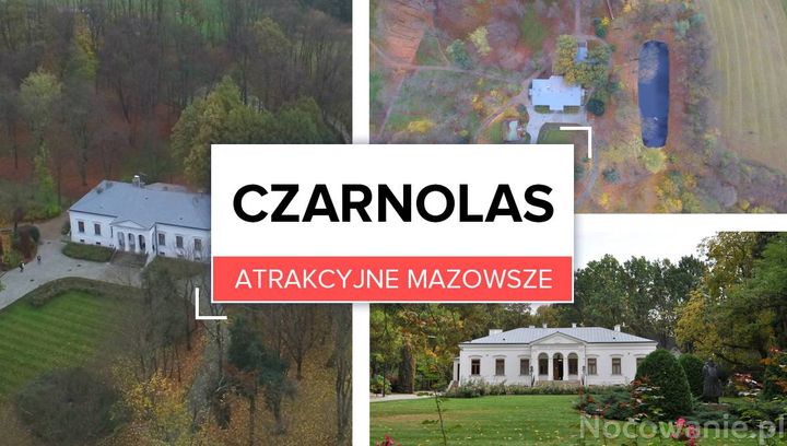 Atrakcyjne Mazowsze: Czarnolas