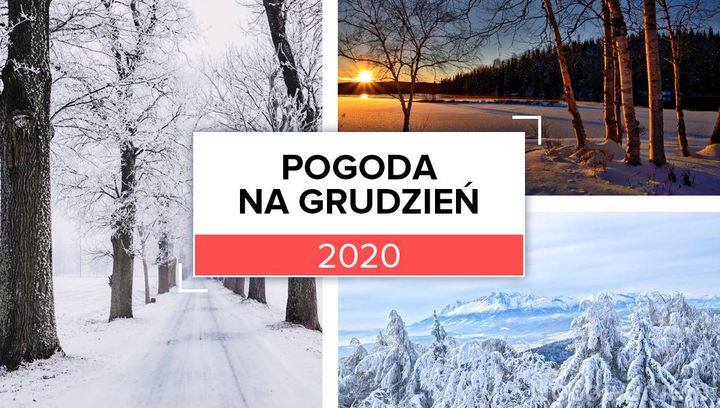 Pogoda w Polsce na grudzień 2020