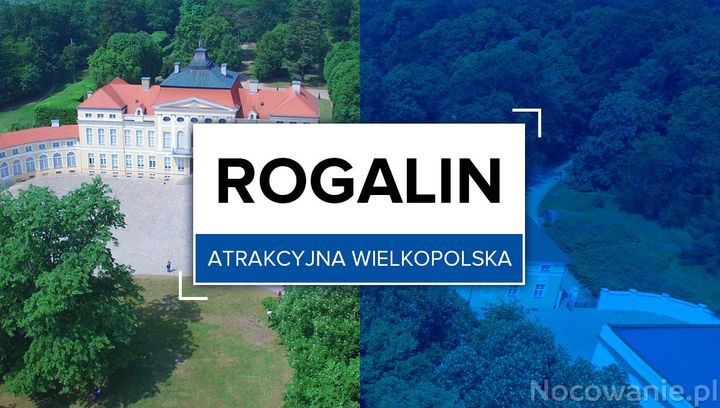 Atrakcyjna Wielkopolska: Rogalin