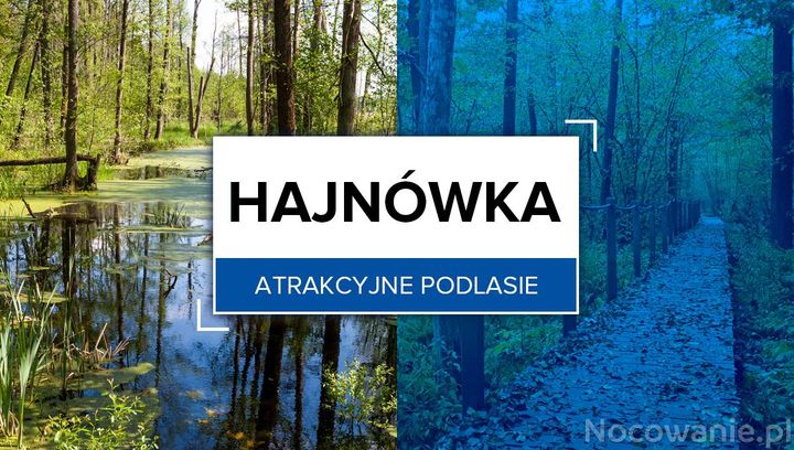 Atrakcyjne Podlasie: Hajnówka