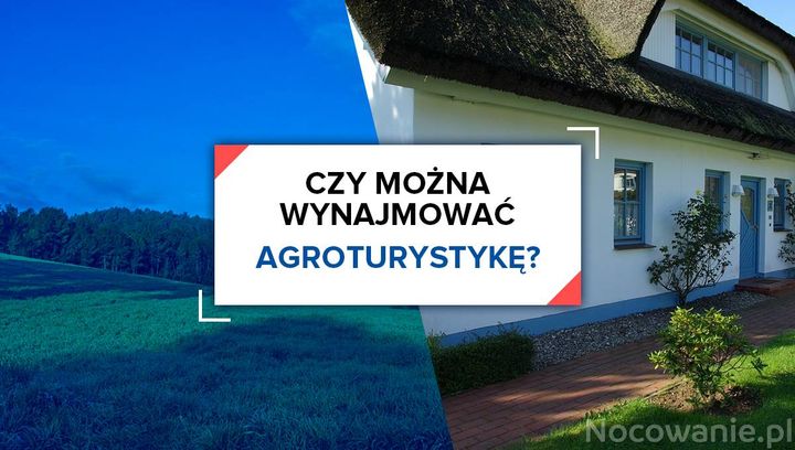 Czy można wynajmować agroturystykę?