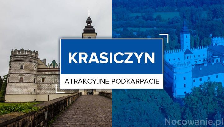 Atrakcyjne Podkarpacie: Krasiczyn