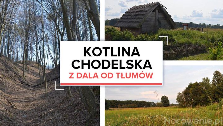 Z dala od tłumów: Kotlina Chodelska