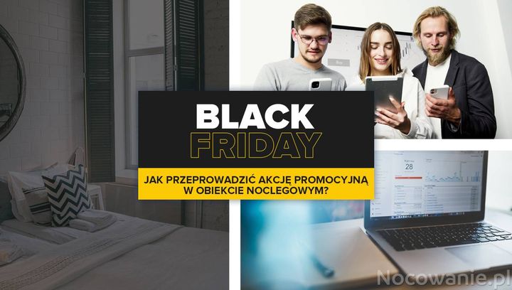 Jak przeprowadzić akcję promocyjną na Black Friday w obiekcie noclegowym?