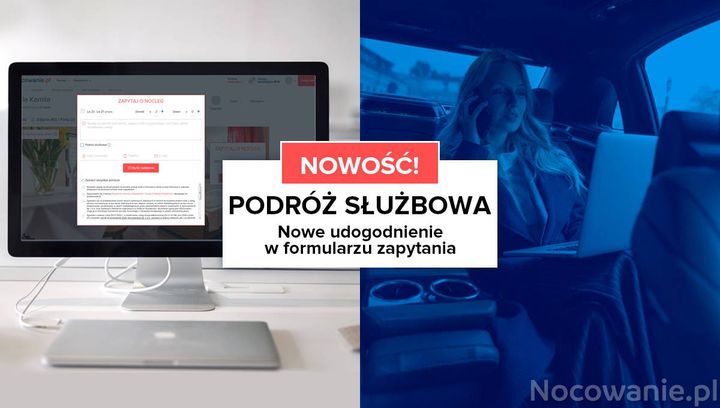 Podróż służbowa. Nowe udogodnienie w formularzu zapytania