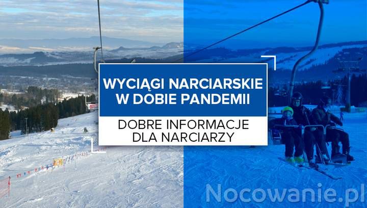 Wyciągi narciarskie w dobie pandemii. Dobre informacje dla narciarzy