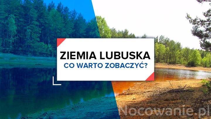 Ziemia Lubuska - co warto zobaczyć?