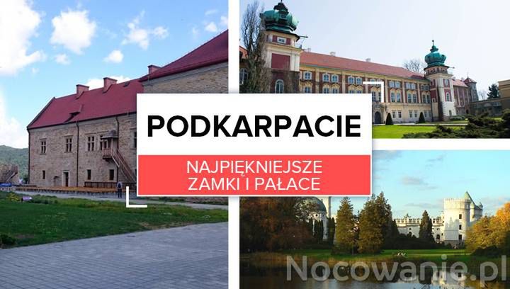 Najpiękniejsze zamki i pałace Podkarpacia