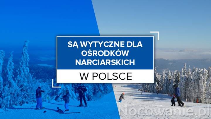 Są wytyczne dla ośrodków narciarskich w Polsce