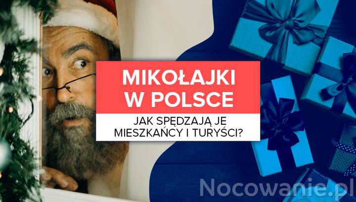 Mikołajki w różnych regionach Polski. Jak spędzają je mieszkańcy i turyści?