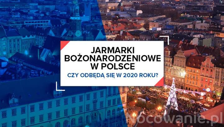 Jarmarki Bożonarodzeniowe w Polsce. Czy odbędą się w 2020 roku?